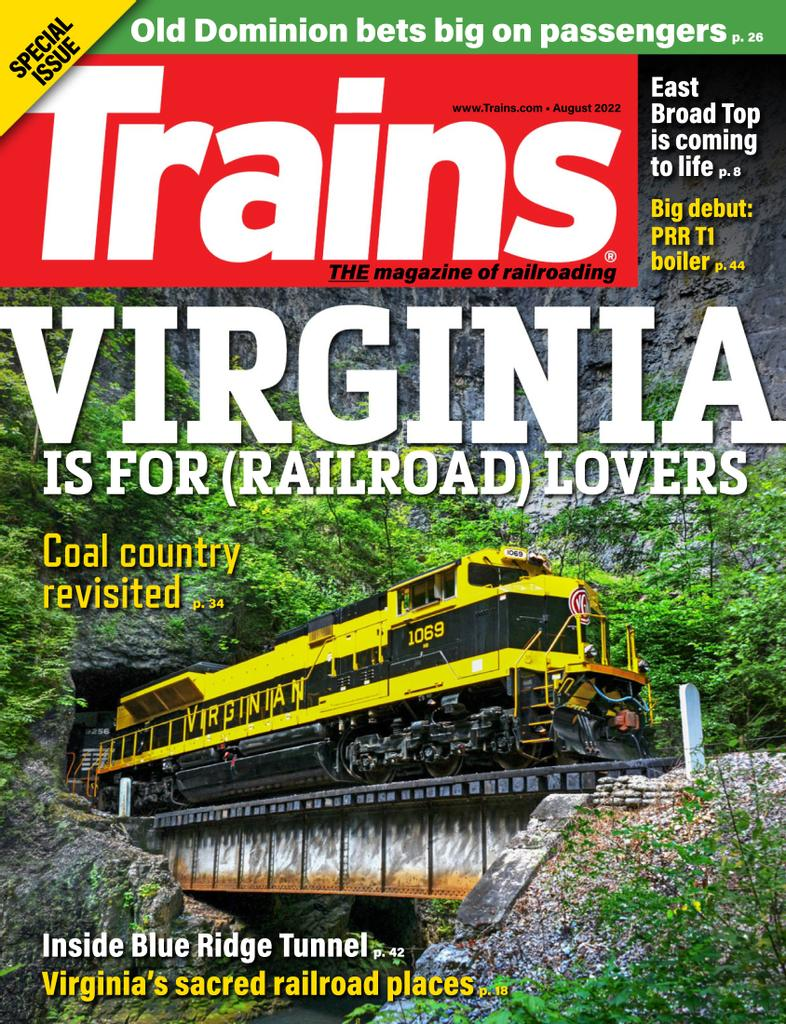 Trains Magazine - August 2022 Virginia